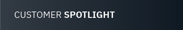 Customer spotlight