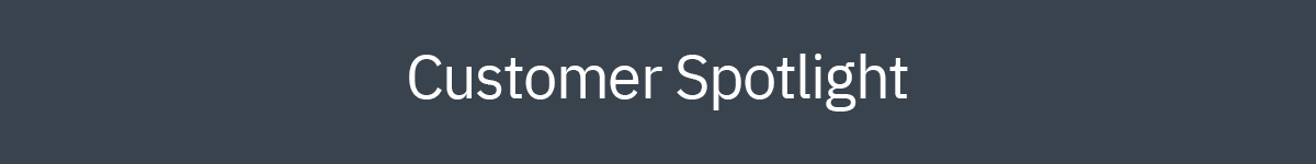 Customer Spotlight